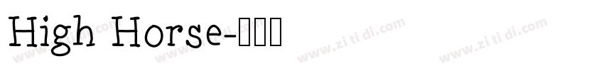 High Horse字体转换